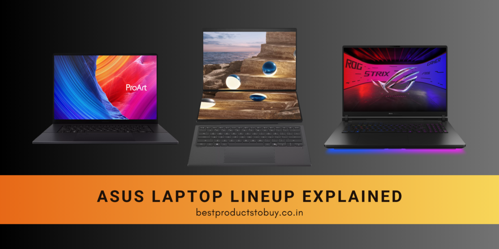 ASUS Laptop Lineup Explained